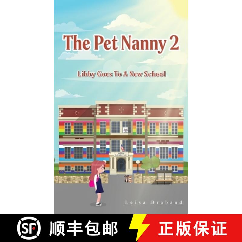 预订 The Pet Nanny 2: Libby Goes To A New School [9798890917959]