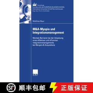 【3-4周达】M&A-Myopia und Integrationsmanagement: Mentale Barrieren bei der Umsetzung eines effektive... [9783824407323]