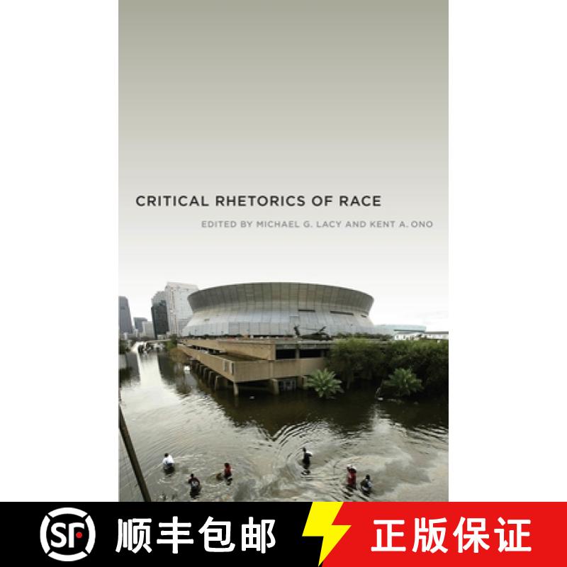 【4周达】Critical Rhetorics of Race [9780814762226]