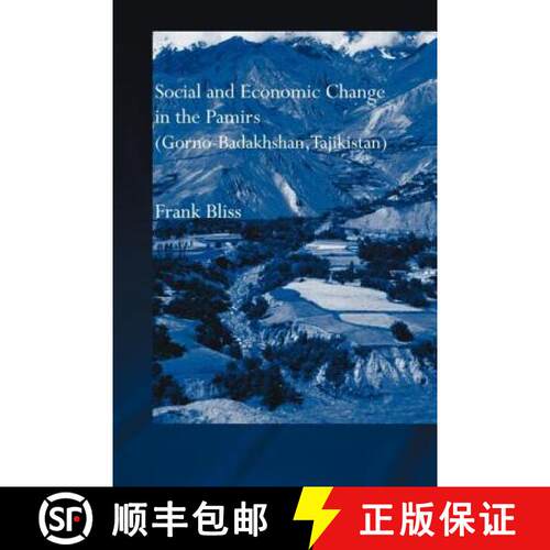 【3-4周达】Social and Economic Change in the Pamirs (Gorno-Badakhshan, Tajikistan): Translated from G... [9780415599955]