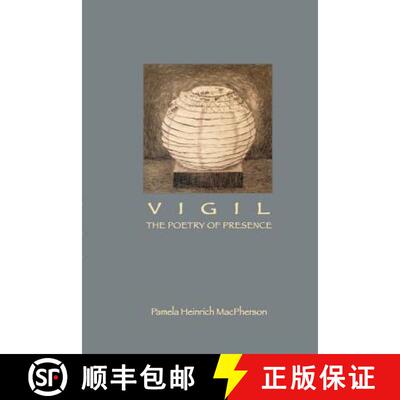【3-4周达】Vigil: The Poetry of Presence [9780692777619]