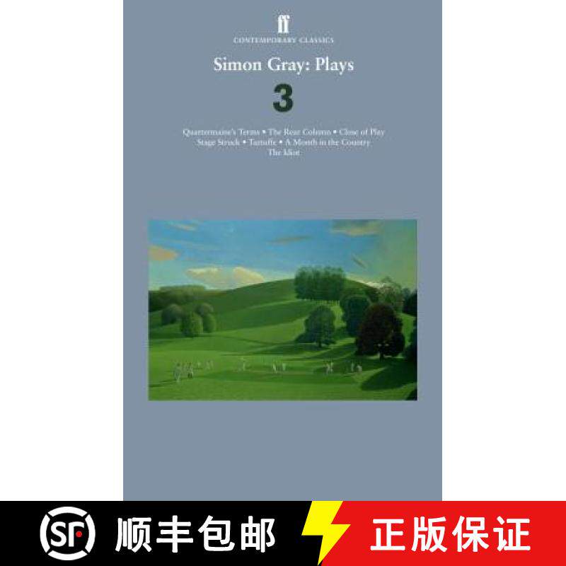 【3-4周达】Simon Gray: Plays 3: Quartermaine's Terms; Stage Struck; Close of Play; Rear Column; Month... [9780571254880]