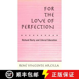 For 9780415910514 Education Richard 4周达 Rorty Love the Liberal and Perfection