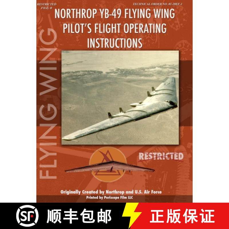 预订 Northrop YB-49 Flying Wing: Pilot's Flight Operating Instructions [9781411688667]
