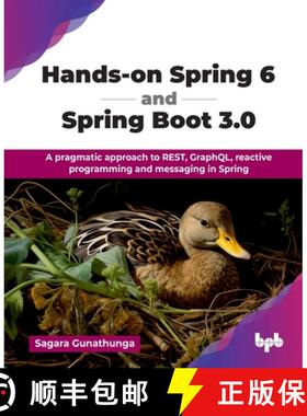 【3-4周达】Hands-on Spring 6 and Spring Boot 3.0: A pragmatic approach to REST, GraphQL, reactive pro... [9789365892437]