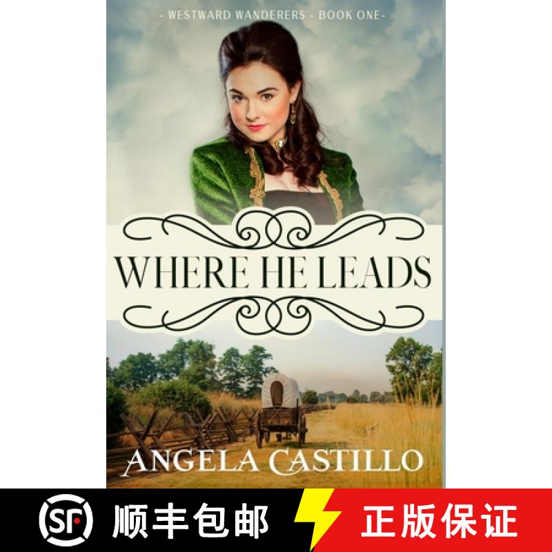 【2-3周达】Westward Wanderers-Book 1: Where He Leads [9781953419200]