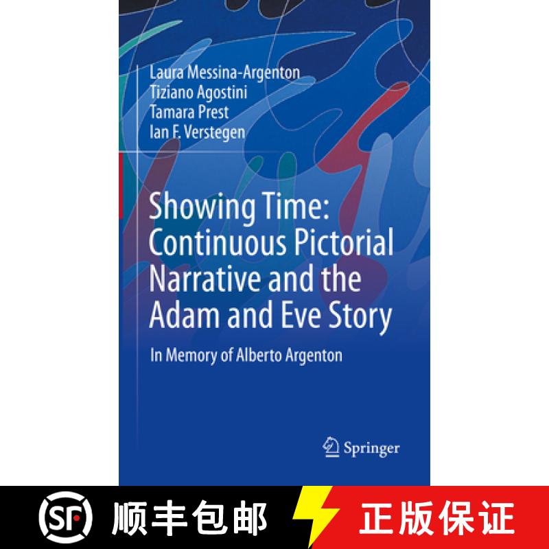 【3-4周达】Showing Time: Continuous Pictorial Narrative and the Adam and Eve Story: In Memory of Albe... [9783031136610]
