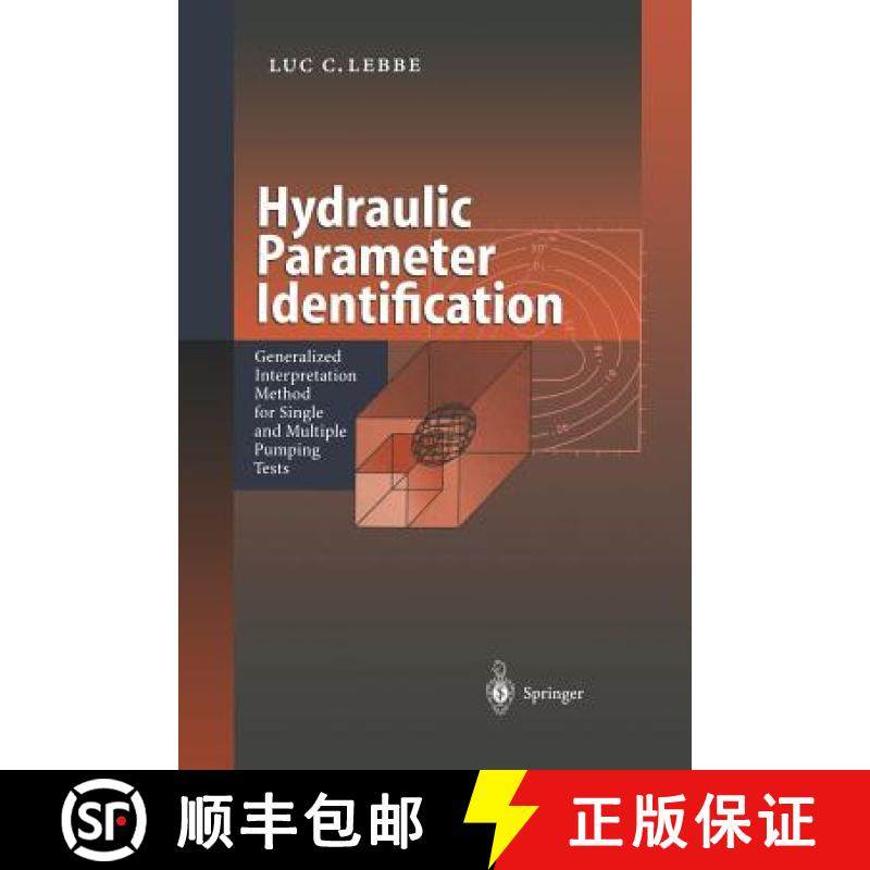 【3-4周达】Hydraulic Parameter Identification: Generalized Interpretation Method for Single and Multi... [9783642642647]