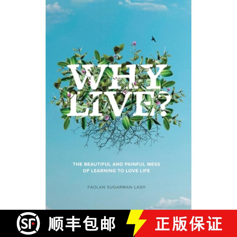 【3-4周达】Why Live?: The Beautiful and Painful Mess of Learning to Love Life [9798985291612]