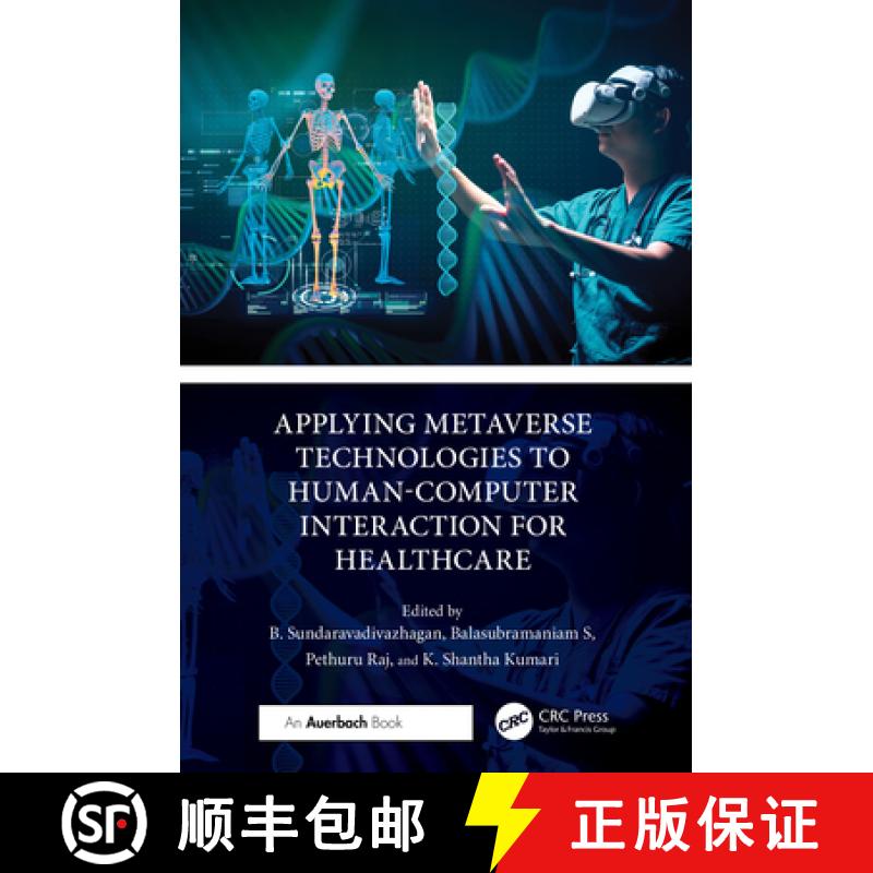 【3-4周达】Applying Metaverse Technologies to Human-Computer Interaction for Healthcare [9781032792378]