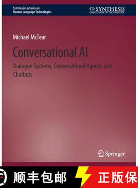 【3-4周达】Conversational AI : Dialogue Systems, Conversational Agents, and Chatbots [9783031010484]