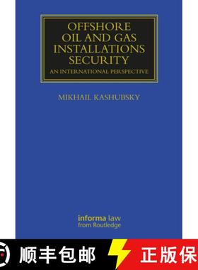 【3-4周达】Offshore Oil and Gas Installations Security: An International Perspective [9780367737146]