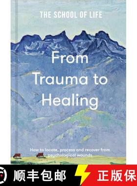 【3-4周达】From Trauma to Healing : How to locate, process and recover from psychological wounds [9781916753198]