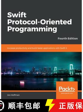 预订 Swift Protocol-Oriented Programming : Increase productivity and build faster applications with S... [9781789349023]