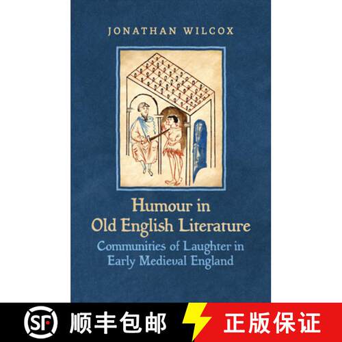 【3-4周达】精装 Humour in Old English Literature – Communities of Laughter in Early Medieval England [9781487545307]
