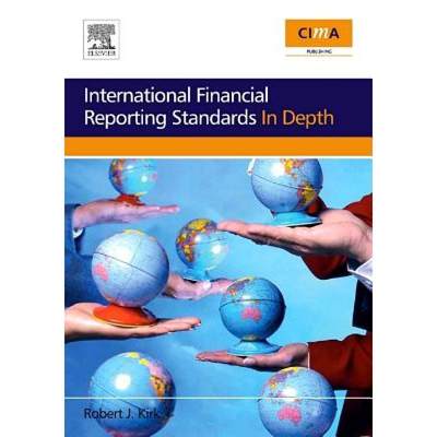 【4周达】International Financial Reporting Standards in Depth [9780750664738]