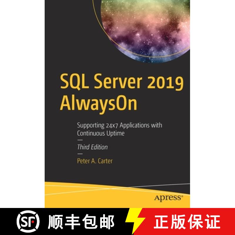 【3-4周达】SQL Server 2019 AlwaysOn : Supporting 24x7 Applications with Continuous Uptime [9781484264782]