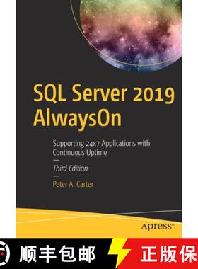 【3-4周达】SQL Server 2019 AlwaysOn : Supporting 24x7 Applications with Continuous Uptime [9781484264782]