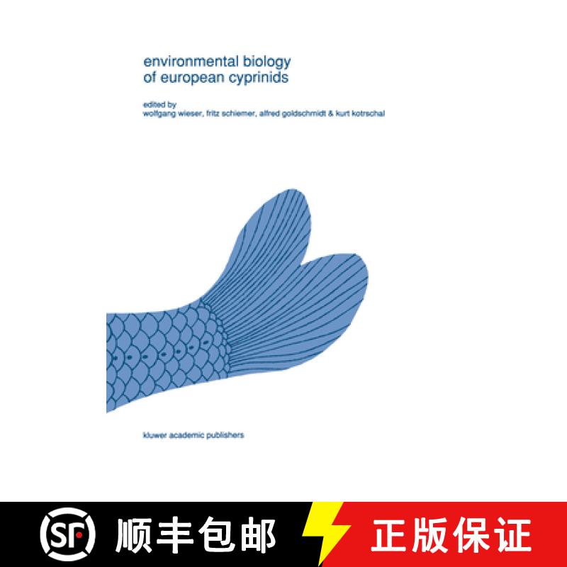 【3-4周达】Environmental Biology of European Cyprinids: Papers from the Workshop on 'The Environmenta... [9780792314844]