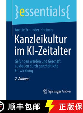 【3-4周达】Kanzleikultur im KI-Zeitalter : Gefunden werden und Geschäft ausbauen durch ganzheitliche... [9783658467869]