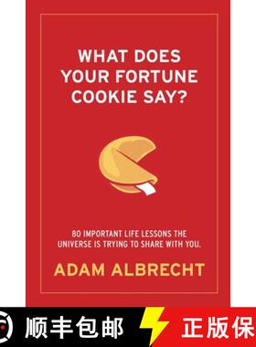 【3-4周达】What Does Your Fortune Cookie Say?: 80 Important Life Lessons the Universe Is Trying to Sh... [9798985323443]