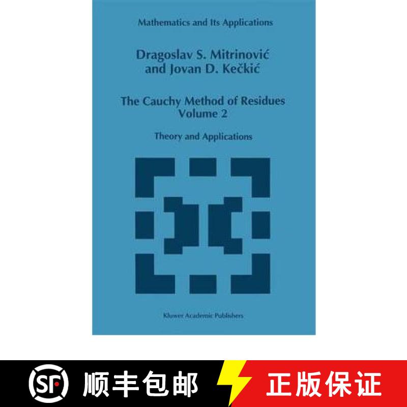 【4周达】The Cauchy Method of Residues : Volume 2: Theory and Applications [9780792323112]
