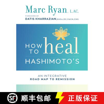 【3-4周达】How to Heal Hashimoto's: An Integrative Road Map to Remission [9781401953607]
