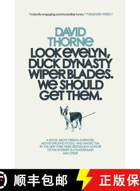 【3-4周达】Look Evelyn, Duck Dynasty Wiper Blades, We Should Get Them.: A Collection of New Essays [9780988689527]