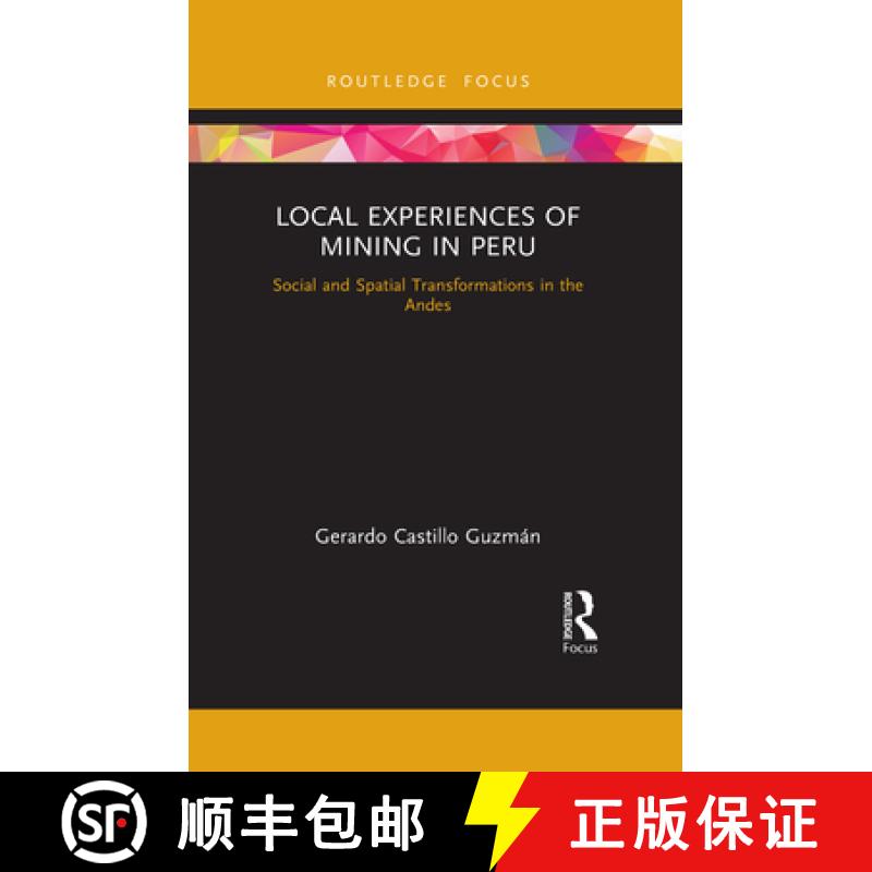 【3-4周达】Local Experiences of Mining in Peru: Social and Spatial Transformations in the Andes [9781032174945]