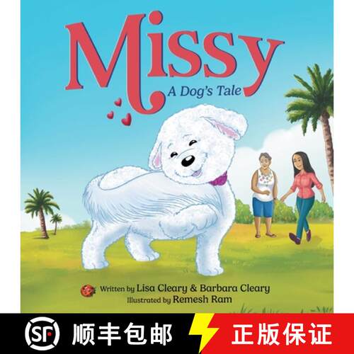 【3-4周达】Missy - A Dog's Tale: A Children's Picture Book About Self-Esteem, Self-Acceptance, and Se... [9798988283003]