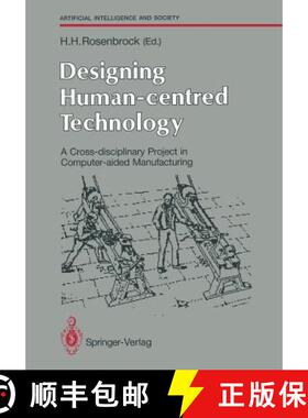 【3-4周达】Designing Human-centred Technology : A Cross-disciplinary Project in Computer-aided Manufa... [9783540195672]