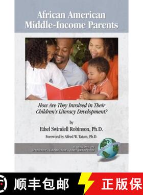 【3-4周达】African American Middle-Income Parents: How Are They Involved in Their Children's Literacy... [9781593118297]