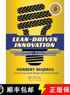 【3-4周达】Lean-Driven Innovation : Powering Product Development at The Goodyear Tire & Rubber Company [9781482259681]