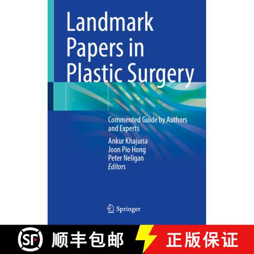 【3-4周达】精装 Landmark Papers in Plastic Surgery: Commented Guide by Authors and Experts [9783031571312]