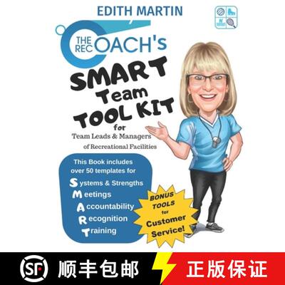 【3-4周达】The Rec Coach's SMART Team Tool Kit: for Team Leads & Managers of Recreational Facilities [9780994846112]
