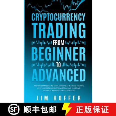 【3-4周达】Cryptocurrency Trading from Beginner to Advanced: Proven Strategies to Make Money Day Trad... [9781774341247]
