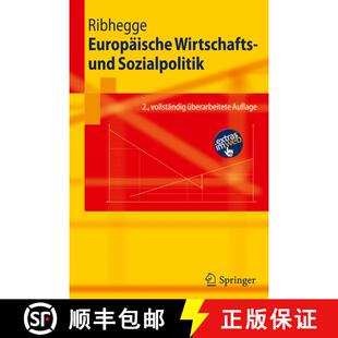 【3-4周达】Europäische Wirtschafts- und Sozialpolitik (2., vollst. überarb. Aufl. 2011) (2., vollst... [9783642191909]