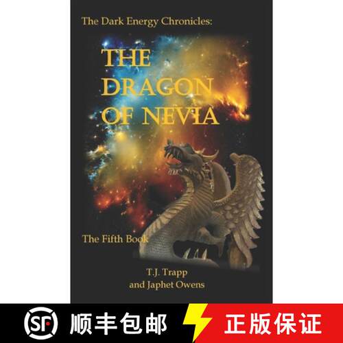 【3-4周达】The Dark Energy Chronicles: The Dragon of Nevia: The Fifth Book [9781732325395]