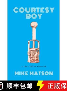 预订 Courtesy Boy: A True Story of Addiction [9781953583147]