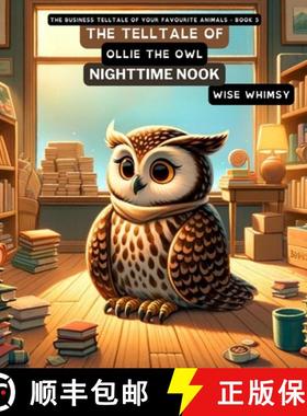 【3-4周达】The Telltale of Ollie the Owl's Nighttime Nook [9798869169105]