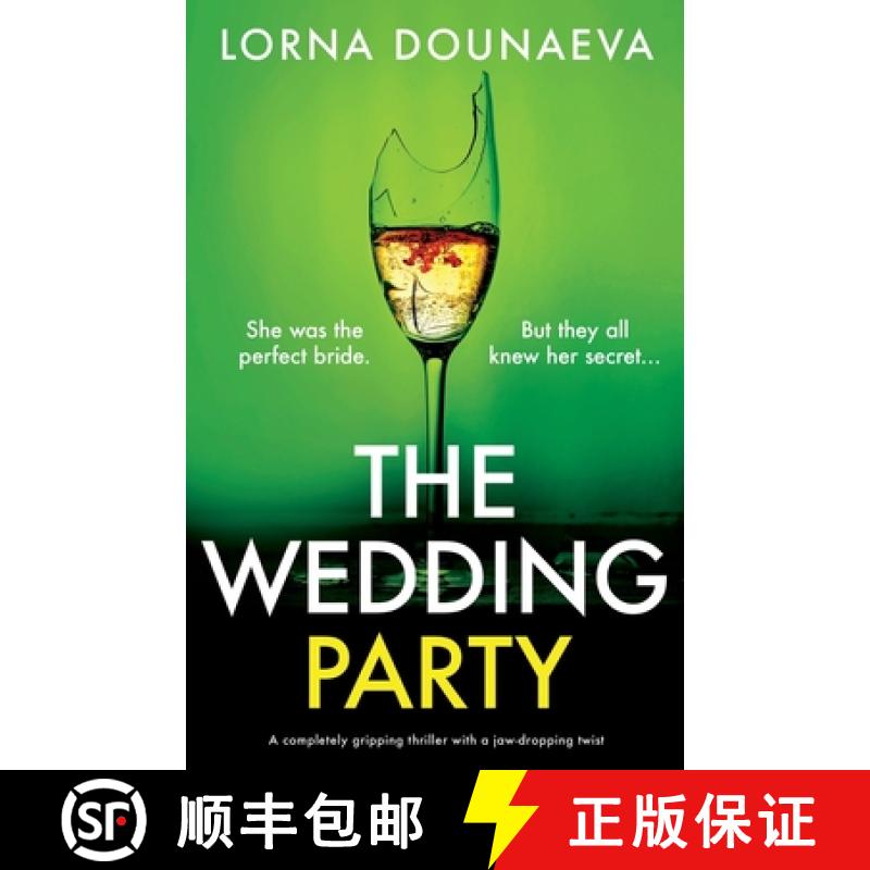 【3-4周达】The Wedding Party: A completely gripping thriller with a jaw-dropping twist [9781836182573]