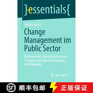 【3-4周达】Change Management im Public Sector : Kulturwandel, Kommunikation und Change Leadership in ... [9783658358853]