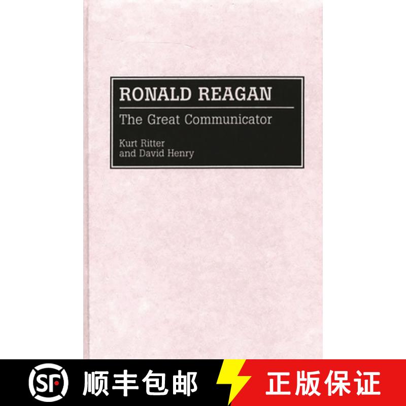 【3-4周达】Ronald Reagan: The Great Communicator [9780313260698]