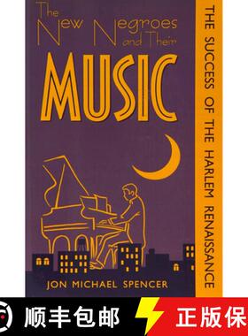 【3-4周达】The New Negroes and Their Music: The Success of the Harlem Renaissance [9780870499678]