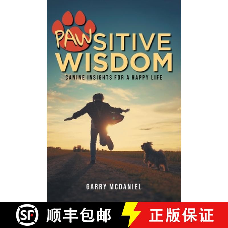 【3-4周达】Pawsitive Wisdom: Canine Insights for a Happy Life [9781964982953]