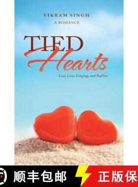 预订 Tied Hearts: Lust, Love, Longing, and Rajveer [9781543701722]