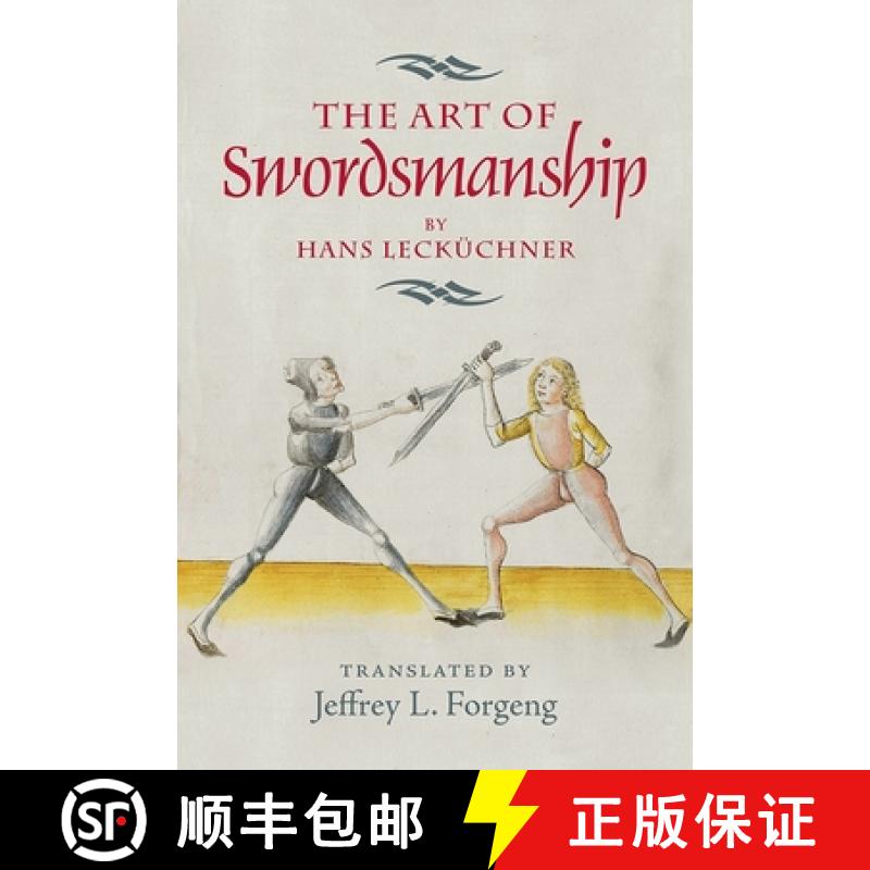 【3-4周达】The Art of Swordsmanship by Hans Lecküchner [9781783270286]