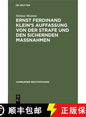 预订 Ernst Ferdinand Klein's Auffassung von der Strafe und den sichernden Massnahmen [9783112454497]