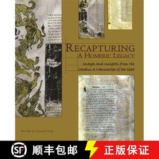 Iliad Legacy Homeric the Insights and 4周达 Recapturing 9780674032026 Images from Venetus Manuscript