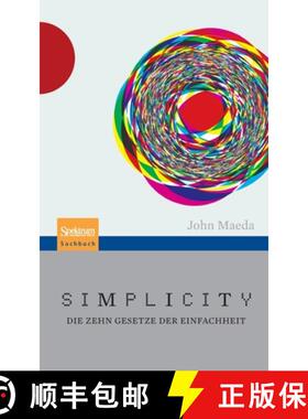 【3-4周达】Simplicity : Die zehn Gesetze der Einfachheit (1. Aufl. 2007. Unveränd. Nachdruck) [9783827430595]